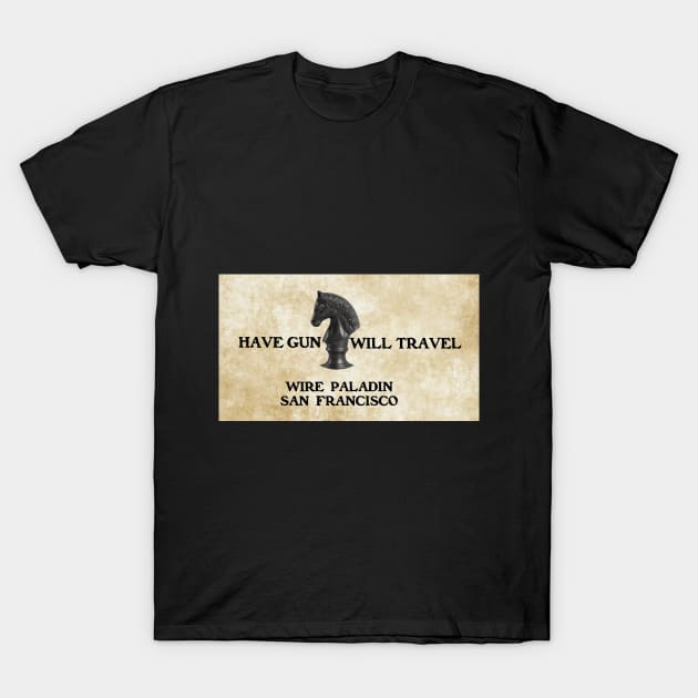 Have Gun Will Travel - Wire Paladin T-Shirt by Naves